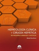 Hepatología Clínica Y Cirugía Hepática En Pequeños Animales Y Exóticos