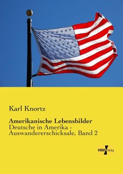 Amerikanische Lebensbilder - Knortz, Karl