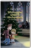 Schmuggler unterm Kirchendach