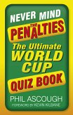 Never Mind the Penalties (eBook, ePUB)