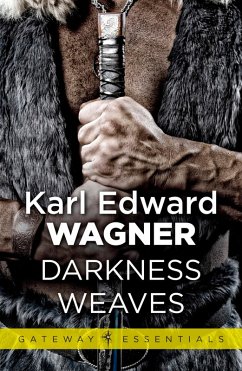 Darkness Weaves (eBook, ePUB) - Wagner, Karl Edward