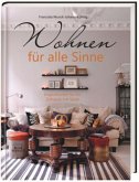 Wohnen für alle Sinne Wohnen für alle Sinne