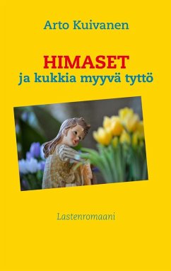 Himaset ja kukkia myyvä tyttö (eBook, ePUB)