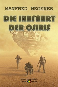 Die Irrfahrt der OSIRIS (Science Fiction Roman) (eBook, ePUB) - Wegener, Manfred