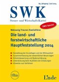 SWK-Spezial Die land- und forstwirtschaftliche Hauptfeststellung 2014