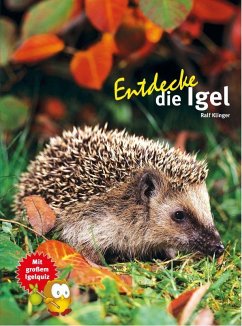 Entdecke die Igel - Klinger, Dr. Ralf