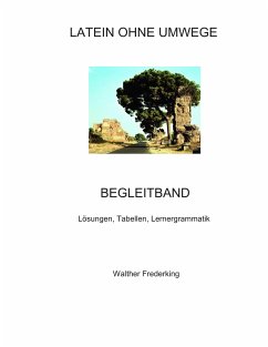 Latein ohne Umwege Begleitband - Frederking, Walther