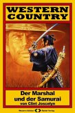 WESTERN COUNTRY 18: Der Marshal und der Samurai (eBook, ePUB)