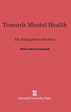 Towards Mental Health - Campbell, Charles Macfie