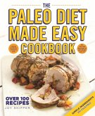 The Paleo Diet Made Easy Cookbook (eBook, ePUB)