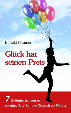 Glück hat seinen Preis - Ulsamer, Bertold