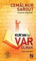 Kuran ile Var Olmak - Sargut, Cemalnur