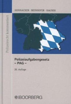 Polizeiaufgabengesetz (PAG) - Hauser, Manfred;Honnacker, Heinz;Beinhofer, Paul