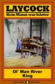 Ol' Man River King / Laycock Western Bd.31 (eBook, ePUB)