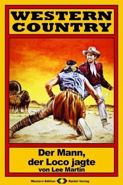 WESTERN COUNTRY 20: Der Mann, der Loco jagte (eBook, ePUB) - Martin, Lee