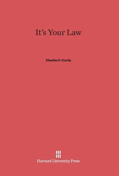 It's Your Law - Curtis, Charles P.