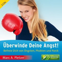 Überwinde Deine Angst! - Pletzer, Marc A.