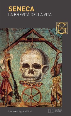 La brevità della vita. Testo latino a fronte - Seneca, Lucio Anneo