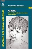 Autismo. L'amore di un padre e di una madre, di una famiglia