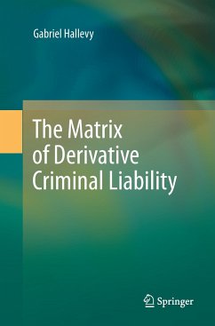The Matrix of Derivative Criminal Liability - Hallevy, Gabriel