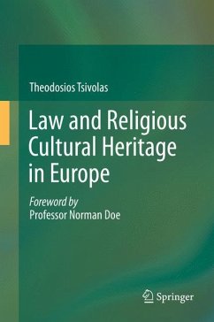 Law and Religious Cultural Heritage in Europe - Tsivolas, Theodosios