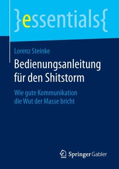 Bedienungsanleitung für den Shitstorm - Steinke, Lorenz