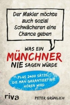 Was ein Münchner nie sagen würde - Grünlich, Peter