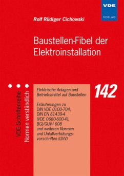 Baustellen-Fibel der Elektroinstallation - Cichowski, Rolf Rüdiger