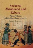 Seduced, Abandoned, and Reborn (eBook, ePUB)