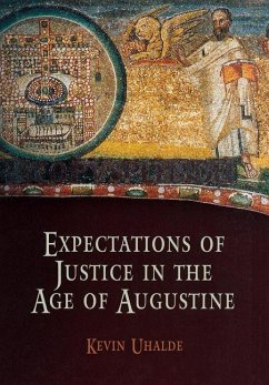 Expectations of Justice in the Age of Augustine (eBook, ePUB) - Uhalde, Kevin