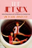 The Jet Sex (eBook, ePUB)