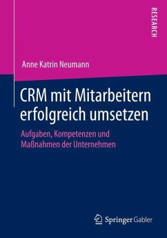 CRM mit Mitarbeitern erfolgreich umsetzen - Neumann, Anne Katrin