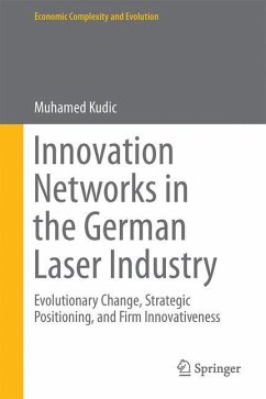 Innovation Networks in the German Laser Industry - Kudic, Muhamed