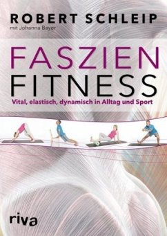 Faszien-Fitness - Schleip, Robert;Bayer, Johanna