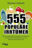 555 populäre Irrtümer 555 populäre Irrtümer