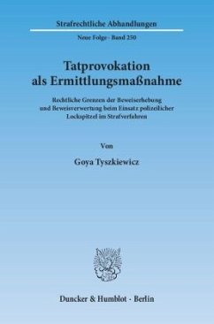 Tatprovokation als Ermittlungsmaßnahme - Tyszkiewicz, Goya