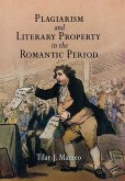 Plagiarism and Literary Property in the Romantic Period (eBook, ePUB)
