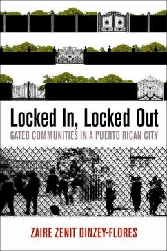 Locked In, Locked Out (eBook, ePUB) - Dinzey-Flores, Zaire Zenit