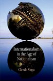 Internationalism in the Age of Nationalism (eBook, ePUB)