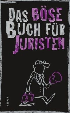 Das böse Buch für Juristen - Höke, Ralf 'Linus';Gitzinger, Peter;Schmelzer, Roger