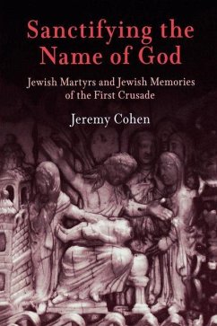 Sanctifying the Name of God (eBook, ePUB) - Cohen, Jeremy