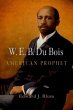 W. E. B. Du Bois, American Prophet... - Bild 1