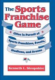 The Sports Franchise Game (eBook, ePUB)