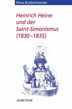 Heinrich Heine und der Saint-Simonismus 1830 ¿ 1835 - Bodenheimer, Nina