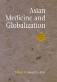 Asian Medicine and Globalization (eBook, ePUB)