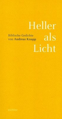 Heller als Licht - Knapp, Andreas