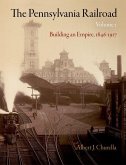The Pennsylvania Railroad, Volume 1 (eBook, ePUB)