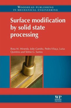 Surface Modification by Solid State Processing (eBook, ePUB) - Miranda, Rosa M.; Gandra, Joao Pedro; Vilaca, Pedro; Quintino, Luisa; Santos, Telmo G.