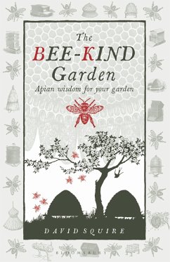The Bee-Kind Garden (eBook, ePUB) - Squire, David