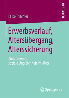 Erwerbsverlauf, Altersübergang, Alterssicherung - Trischler, Falko